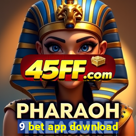 9 bet app download